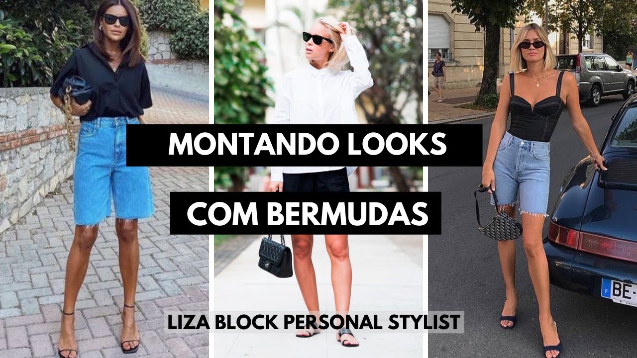 Guia de Estilo: Looks com Bermudas | Liza Block