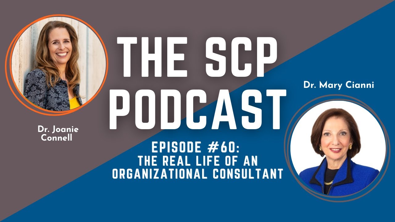 SCP Podcast #60: The Real Life of an Organizational Consultant