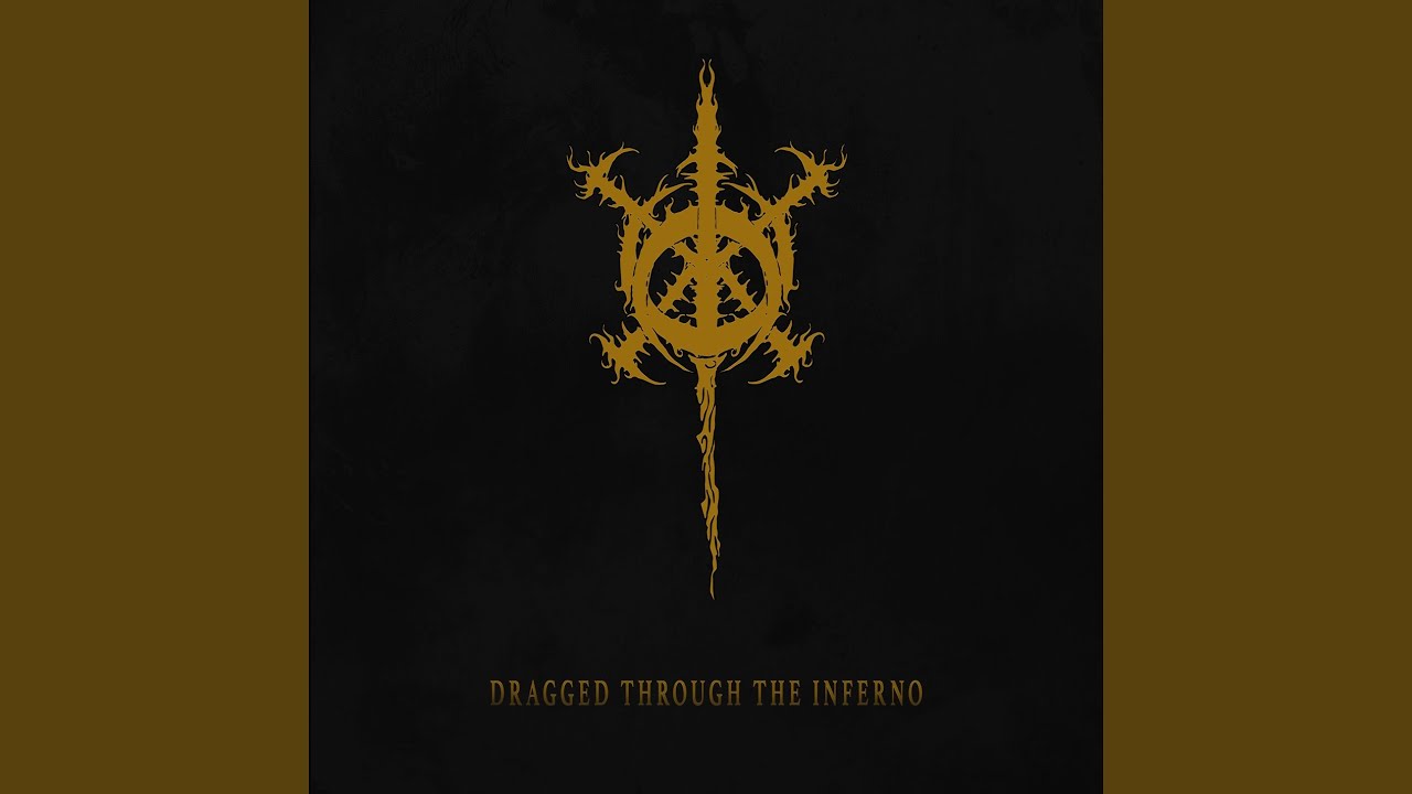 Dragged Through The Inferno