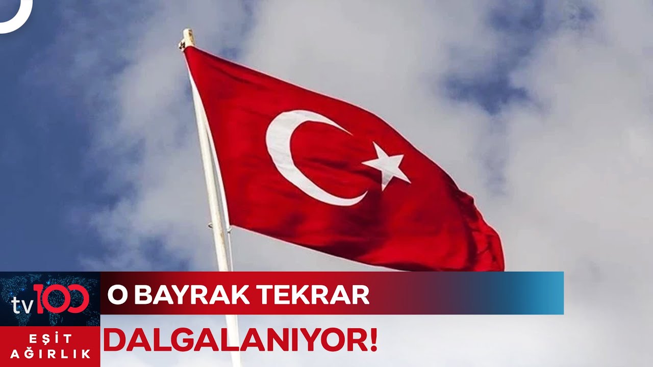 Siyasetin Her Kesimi Büyük Tepki Gösterdi! O Bayrak Tekrar Göndere Çekildi | Eşit Ağırlık