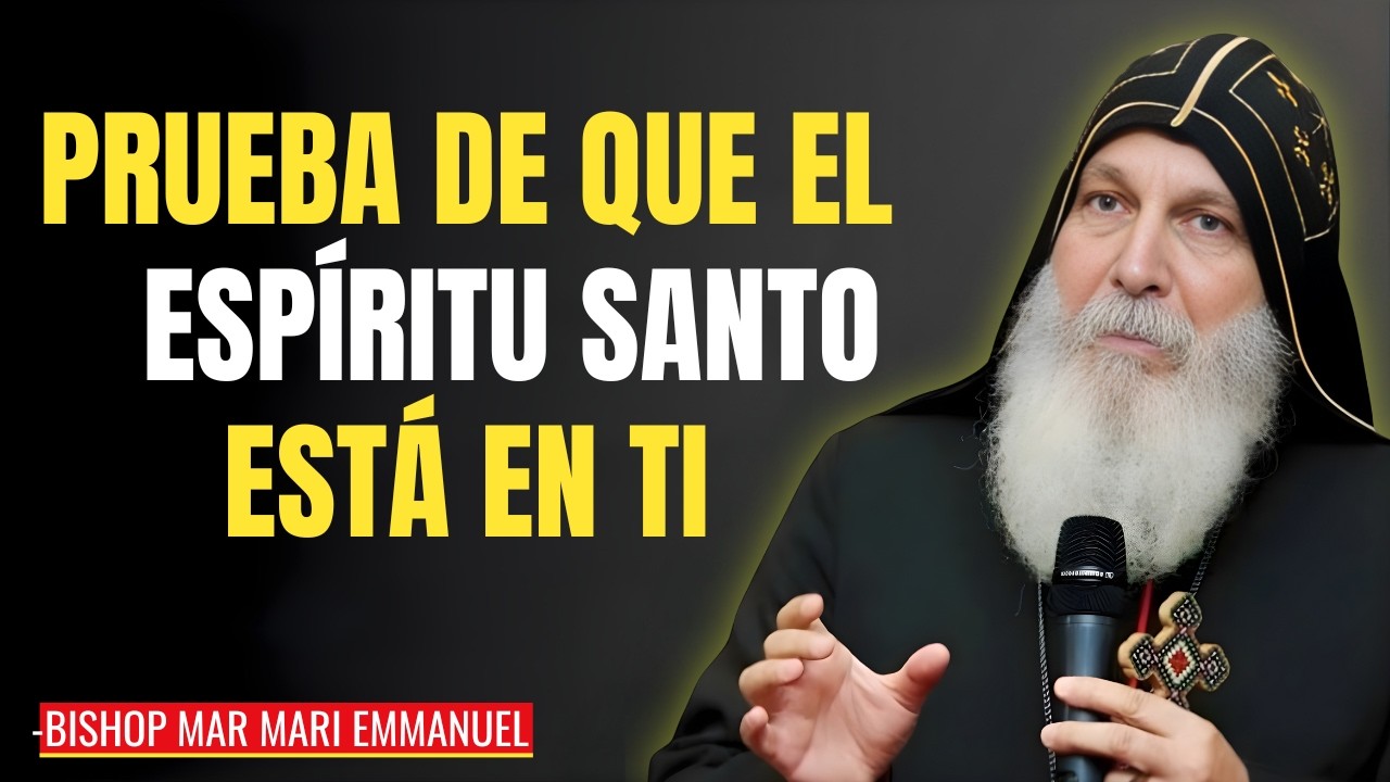Lo Que Sucede Cuando el Espíritu Santo Toma Control de Tu Vida | Bishop Mar Mari Emmanuel