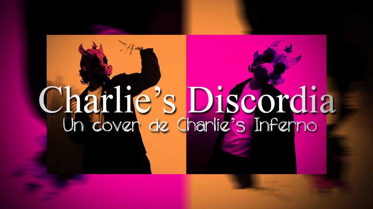 Charlie's Discordia - Un Cover de Charlie's Inferno - WolffoSky