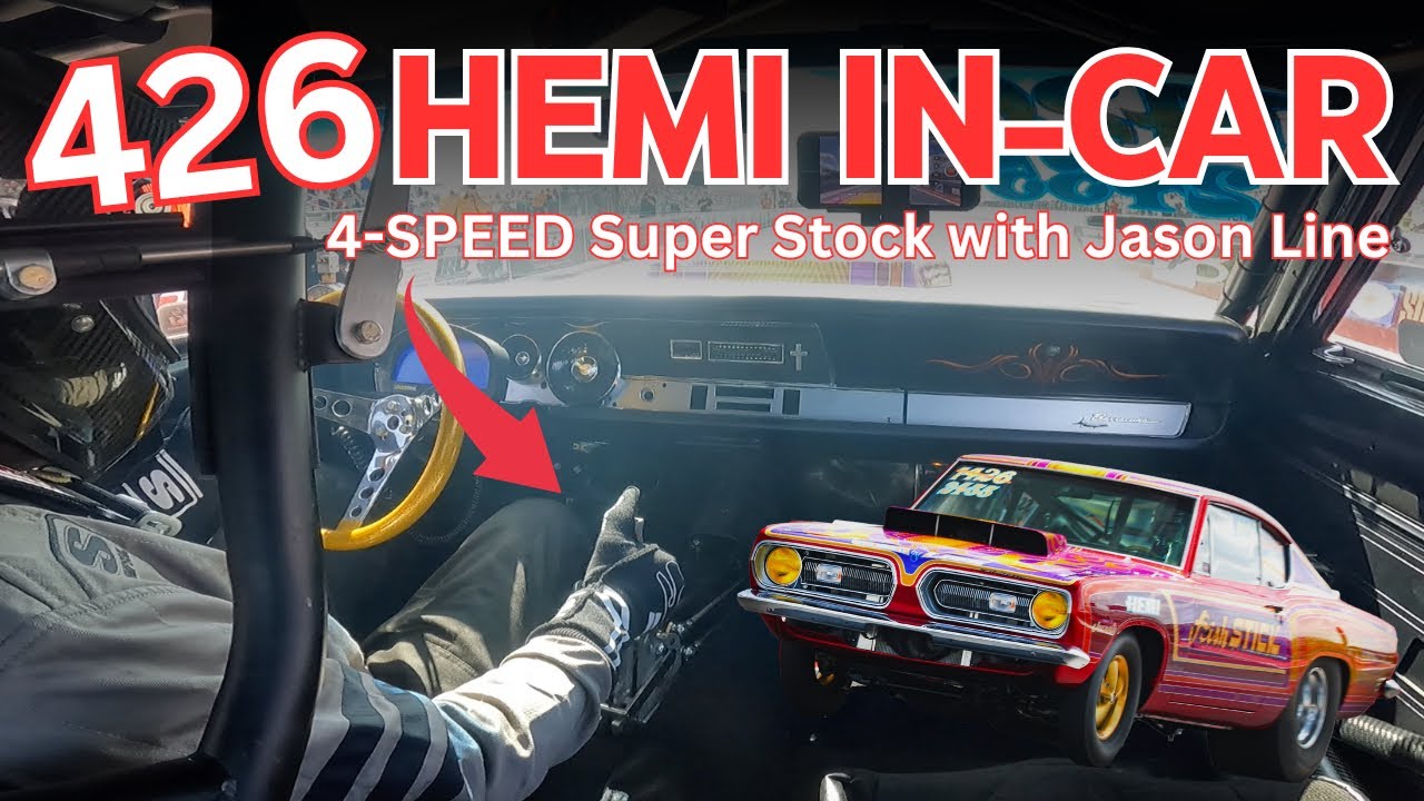 Super Stock HEMI 4-Speed IN-CAR CAMERA with Jason Line in the 426 Fish Stick Barracuda!