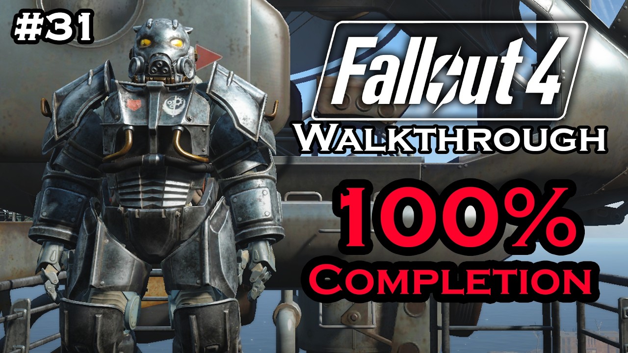 Fallout 4 - 100% Completion - Part 31 - Walkthrough