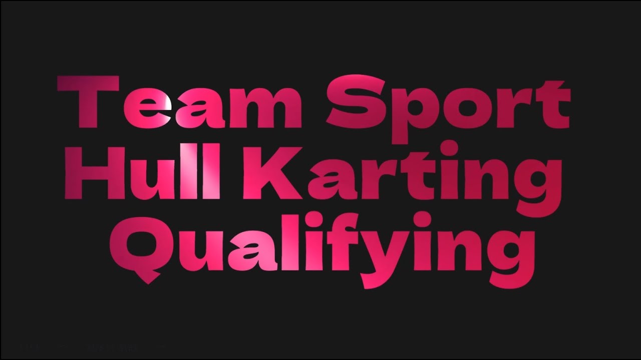 Teamsport Hull Karting Qualifier (21st Dec)