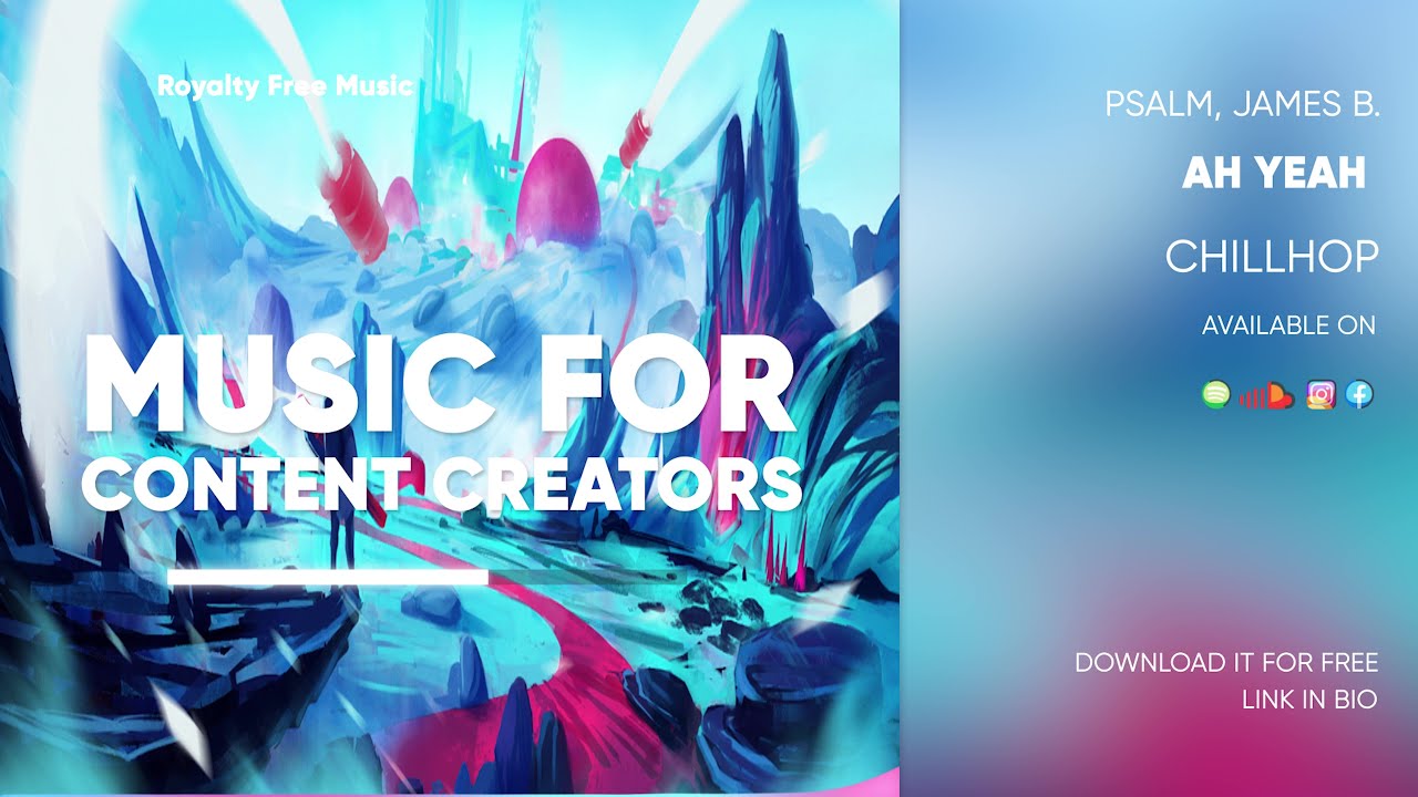 Ah Yeah  (Free No Copyright Music, Royalty Free Music, Free Download) Chillhop Music