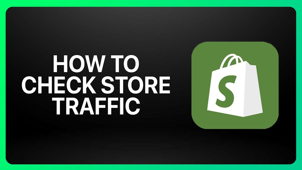 How To Check Shopify Store Traffic Tutorial