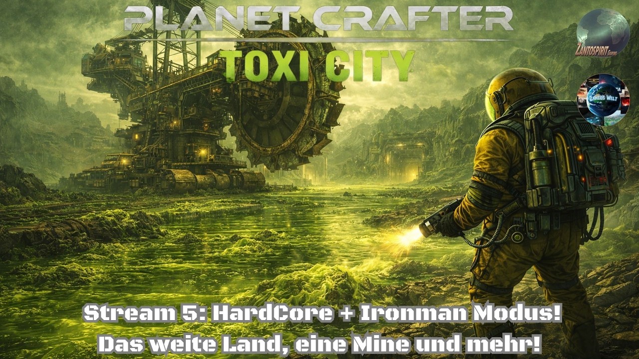 Planet Crafter! Hardcore + Ironman Modus! Maximal Schwierigkeit! Ab nach Toxicity! #05! 🌏🔥 / Live!