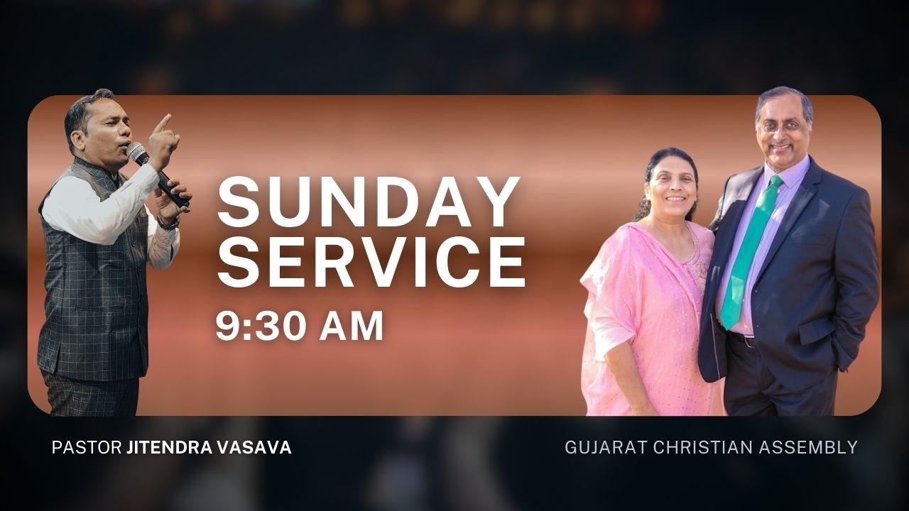 SUNDAY  SERVICE | GUJARAT CHRISTIAN ASSEMBLY | PR. JITENDRA VASAVA| MARCH  8TH 2026