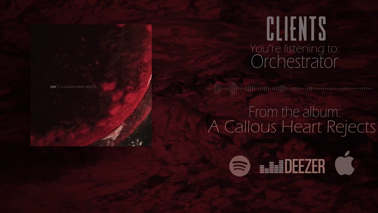 CLIENTS - 'Orchestrator' (Official audio)