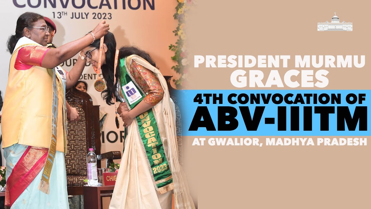 President Droupadi Murmu graces the 4th&nbsp;convocation of ABV-IIITM at Gwalior, Madhya Pradesh.