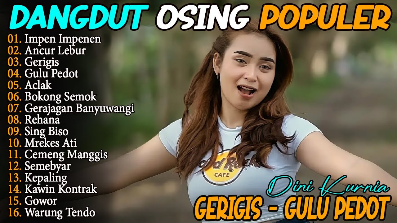 ANCUR LEBUR, IMPEN IMPENEN, GERIGIS - DINI KURNIA - FULL ALBUM LAGU OSING BANYUWANGI VIRAL ON TRENDI