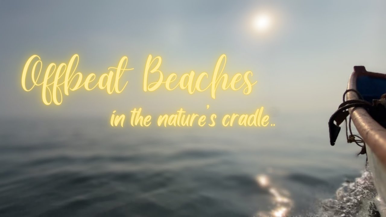 Offbeat Beach Destinations in India | Exploring Maharashtra