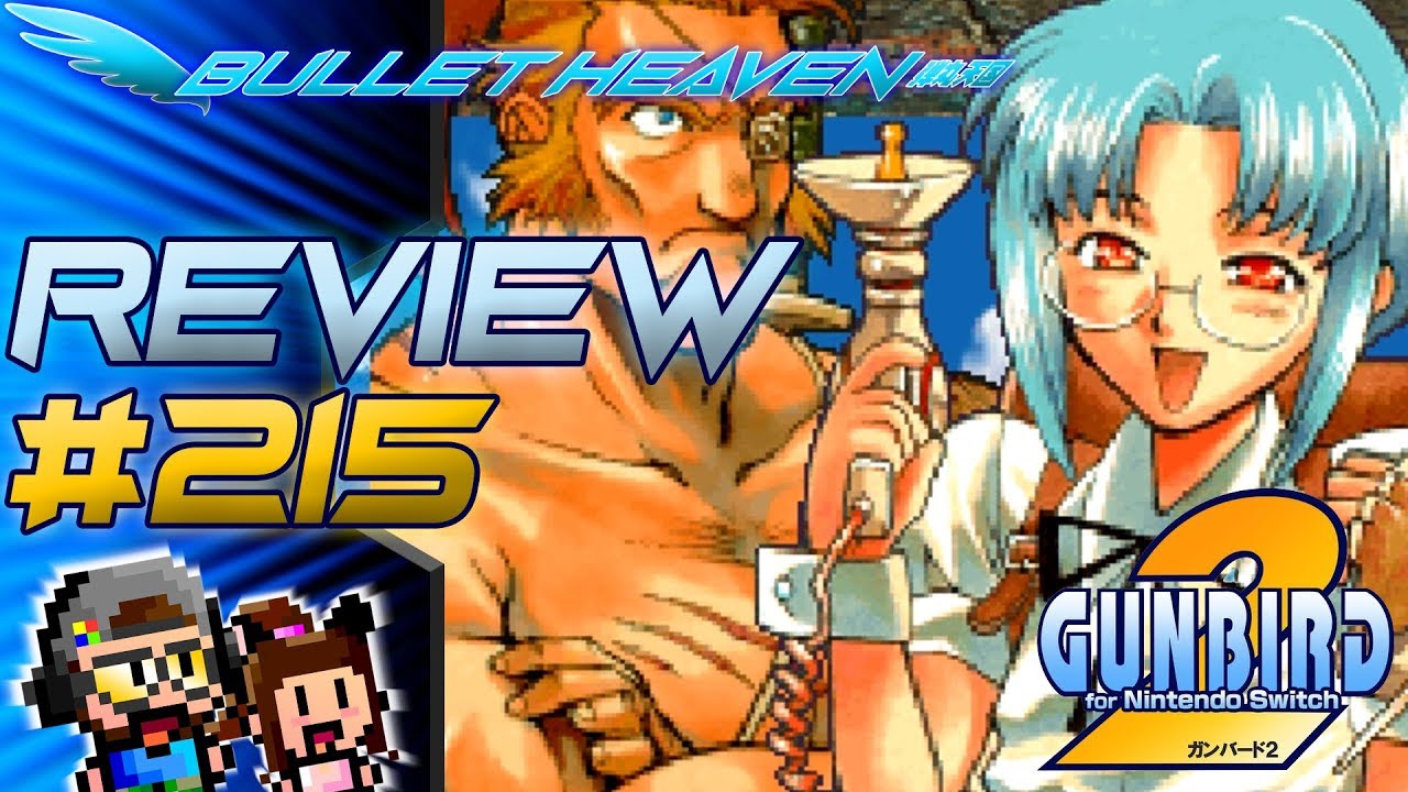 Bullet Heaven #215 - Gunbird 2 for Nintendo Switch