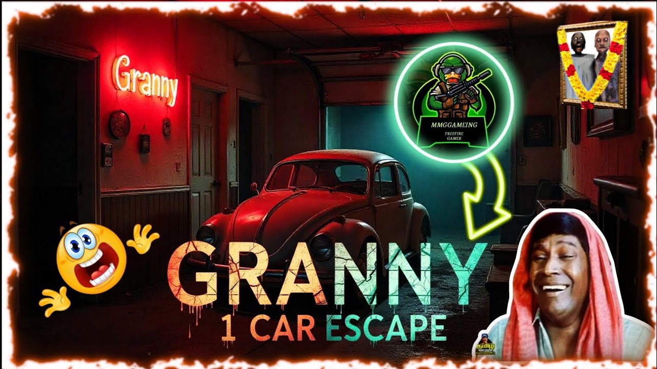 GRANNY CHAPTER 1 CAR ESCAPE FULL GAMEPLAY || MMG 360* - தமிழன் ||
