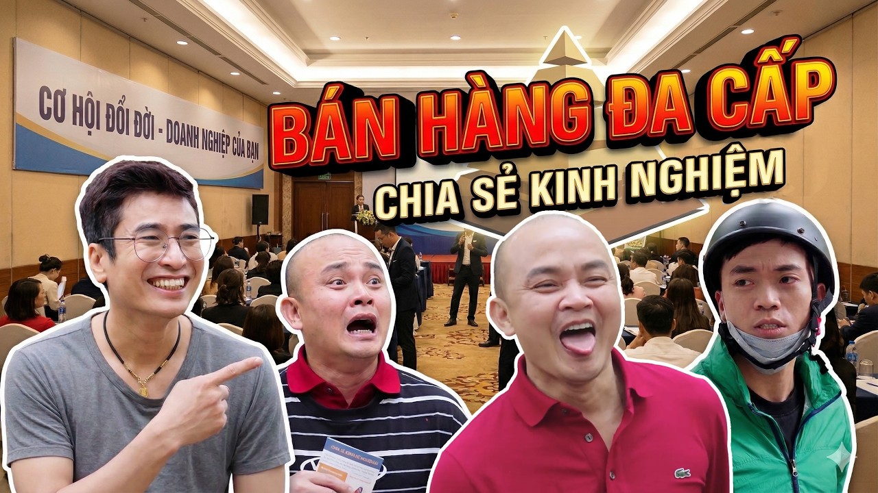 [HÀI] BÁN HÀNG ĐA CẤP - XUÂN NGHĨA x MAI LONG x CUỘI VUI VẺ