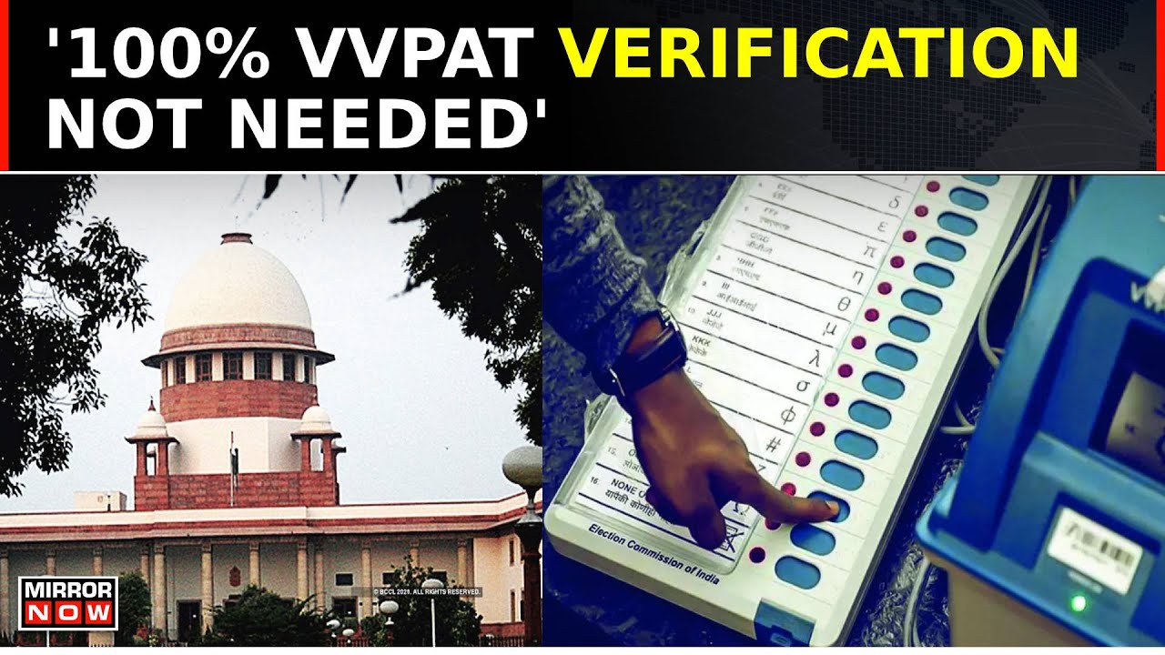 Supreme Court Turns Down Ballot Paper Plea, Backs Existing EVM-VVPAT System | Latest News | LS Polls
