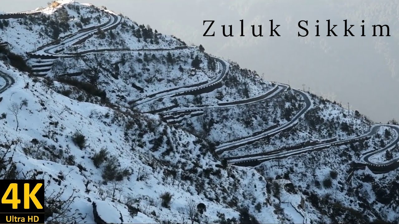 Zuluk || North Sikkim || 4K Ultra HD