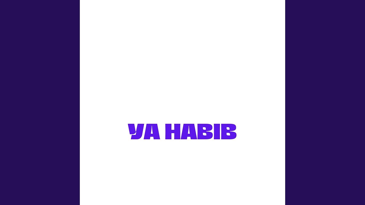 Ya Habib