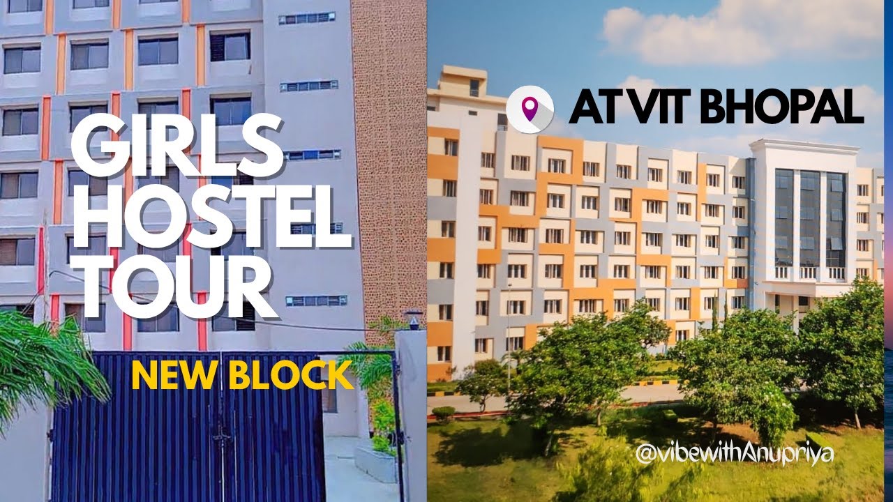 Girls Hostel | Block 2 | 📍At VIT Bhopal  | PART -1 || Anupriya ||