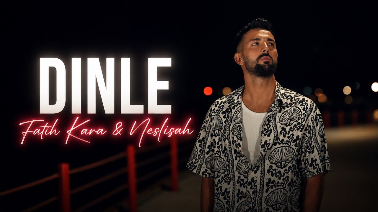 Fatih Kara & Nesli-Şah - Dinle (Prod. Berkay Çandır)
