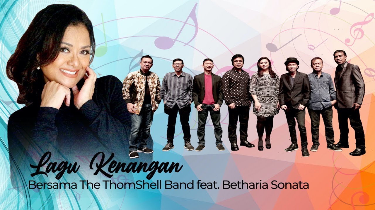 Lagu Kenangan bersama The ThomShell Band feat. Betharia Sonata ( 14 Agustus 2020 )