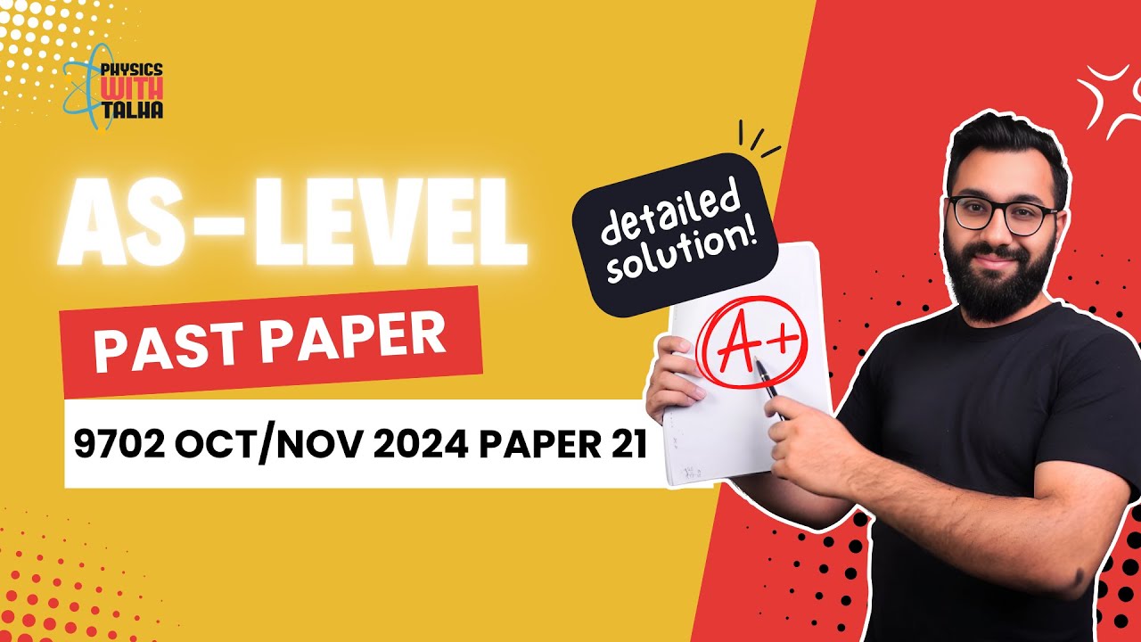 Oct/Nov 2024 Paper 21 | AS Level Physics 9702 | SOLVED