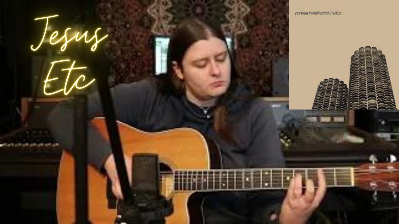 (Wilco) Jesus, Etc.- Fingerstyle Guitar