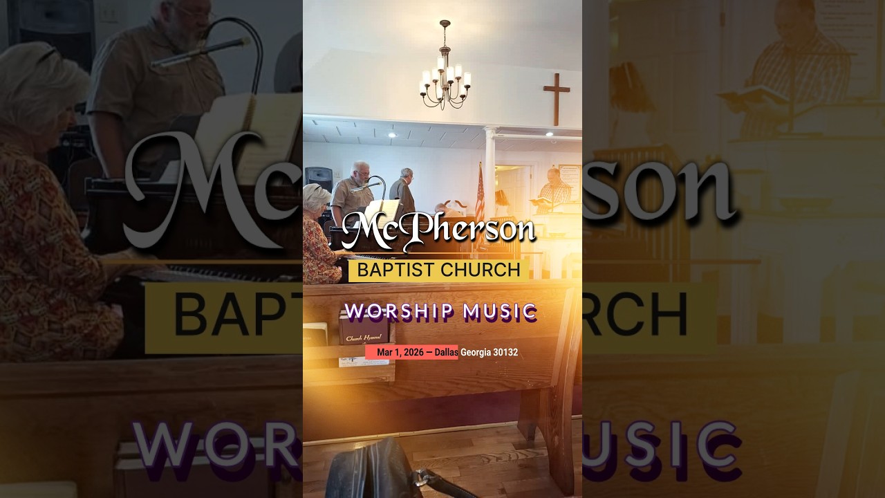 Mar 1, 2026 🎶 Music Service 🎹 McPherson Baptist