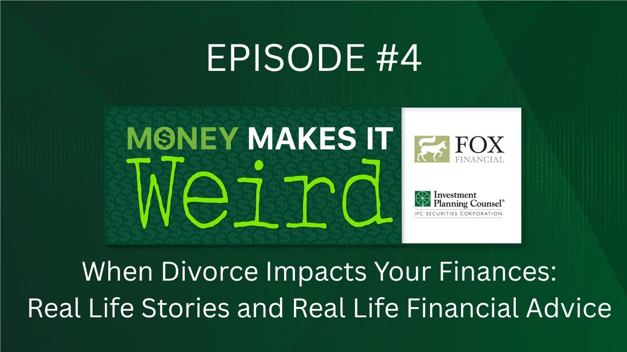 When Divorce Impacts Your Finances: What to Do from a Financial Expert