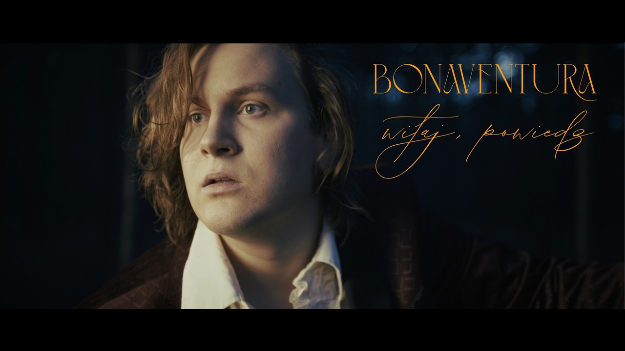 Bonaventura – witaj, powiedz (official video)