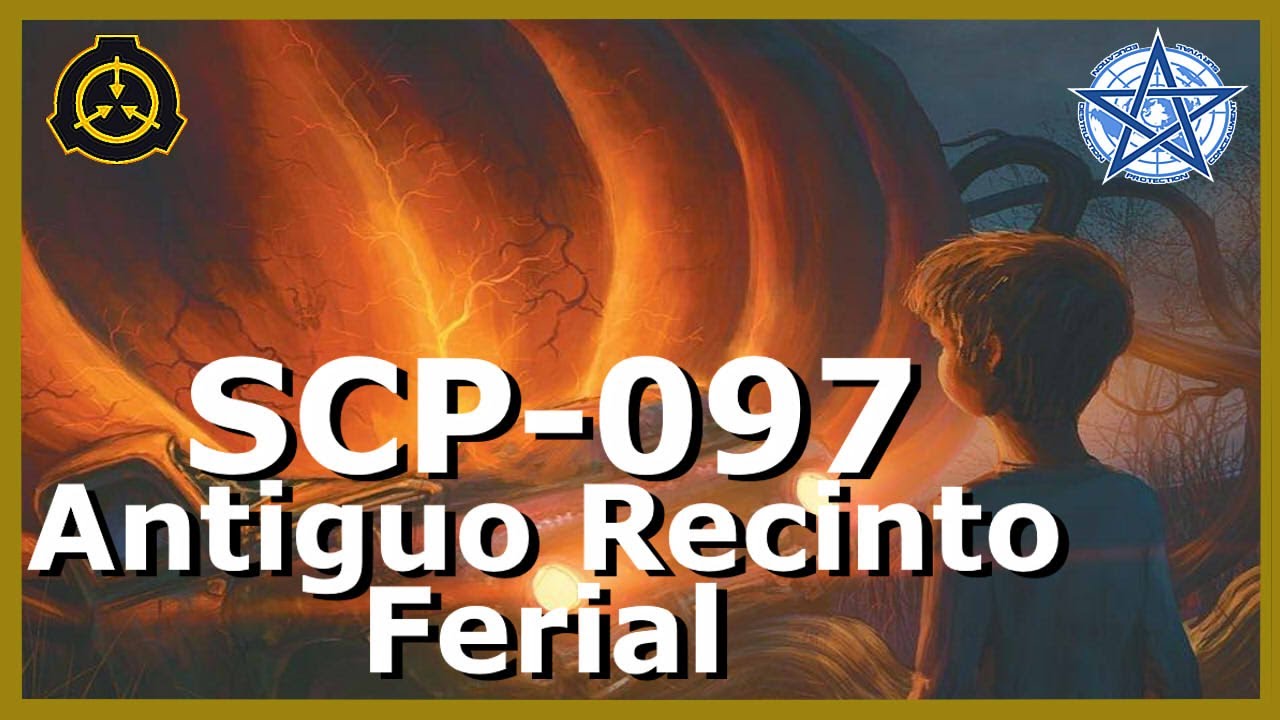 SCP-097 | Antiguo Recinto Ferial