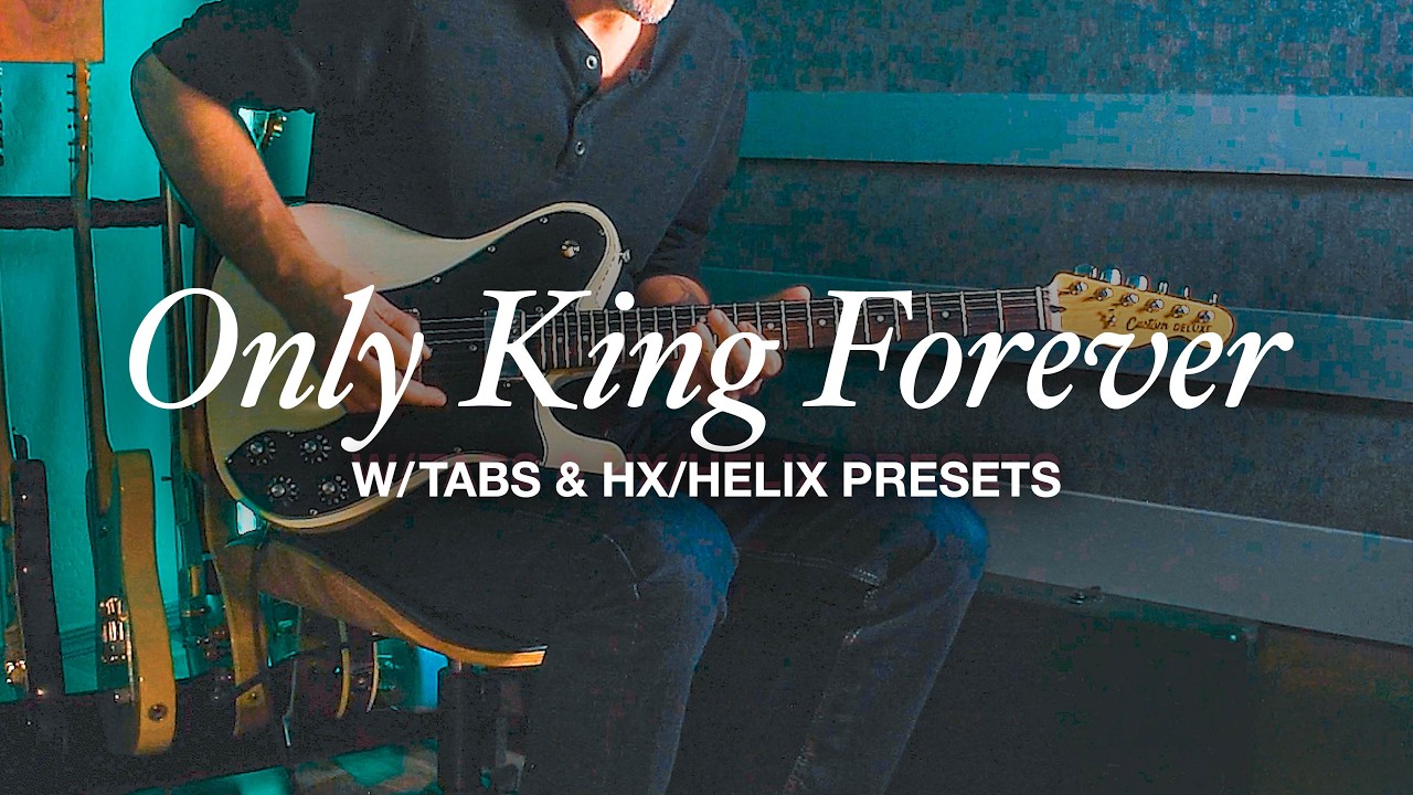 Only King Forever Lead Guitar Cover + Tabs & HX/Helix Presets
