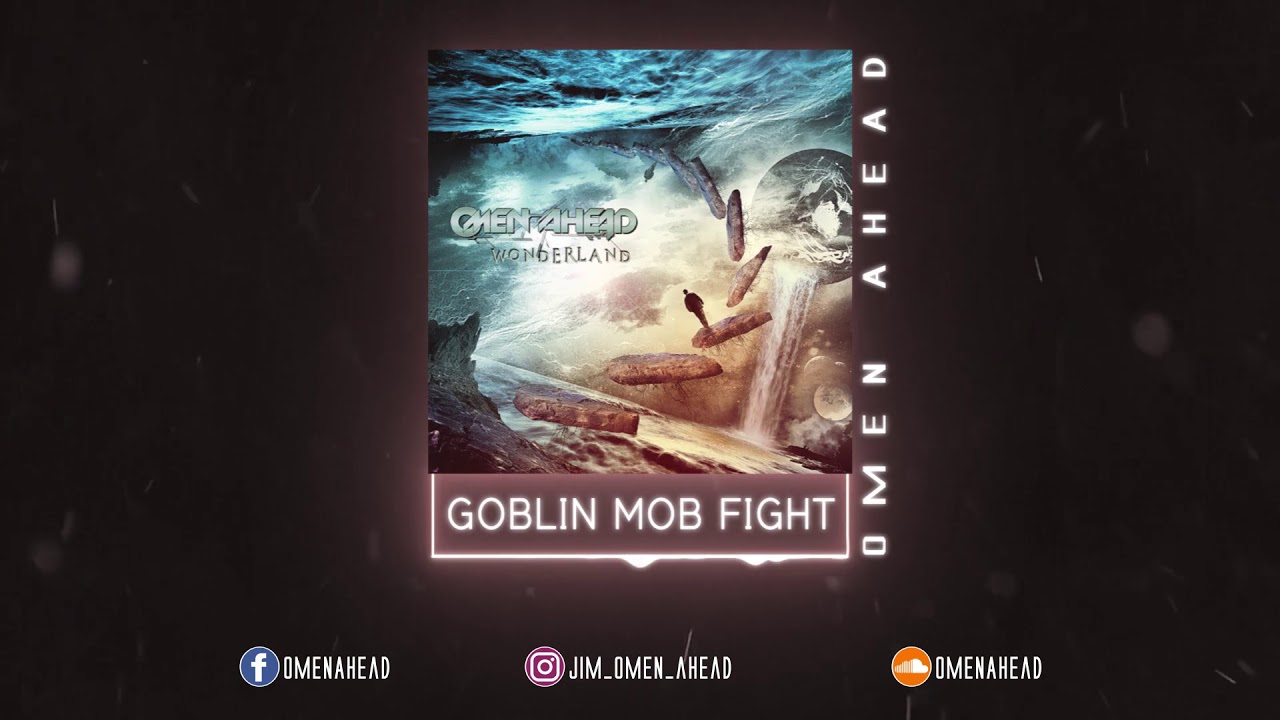 Omen Ahead - Goblin Mob Fight | 