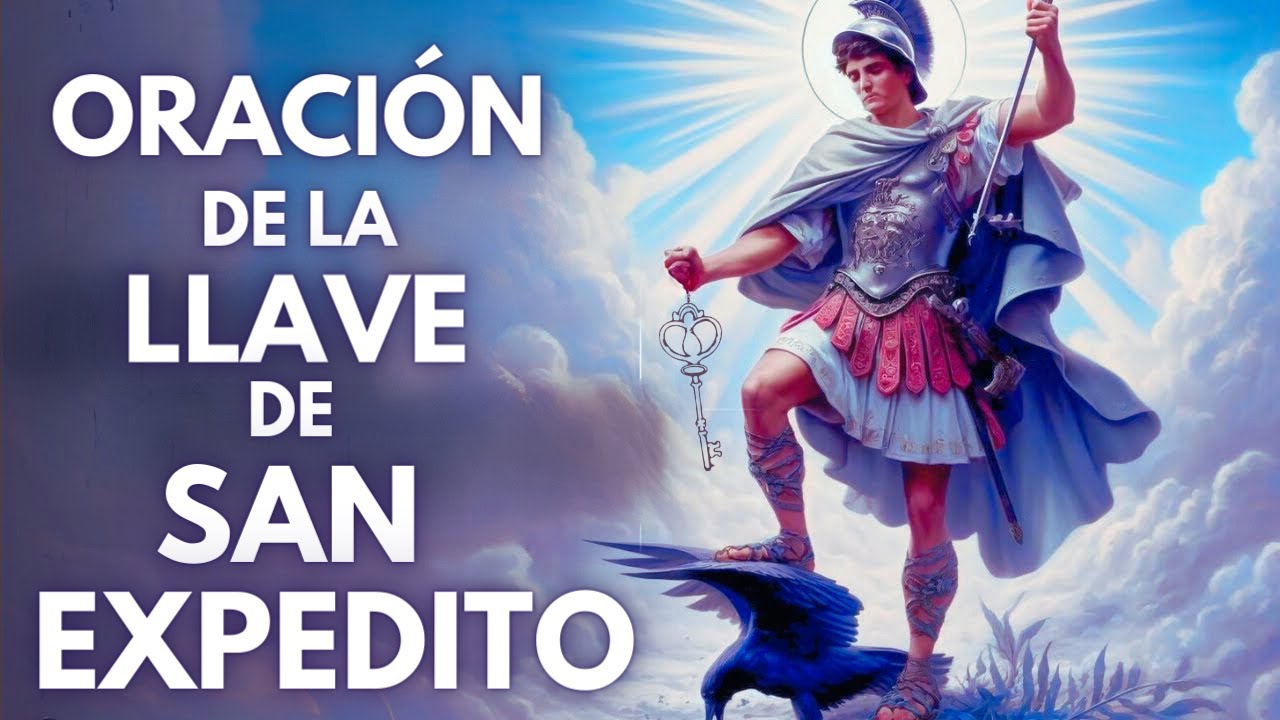 ORACIÓN de la LLAVE de SAN EXPEDITO