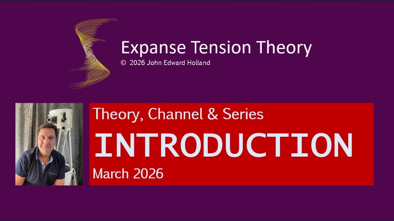 An Introduction to Expanse Tension Theory (March 2026) 