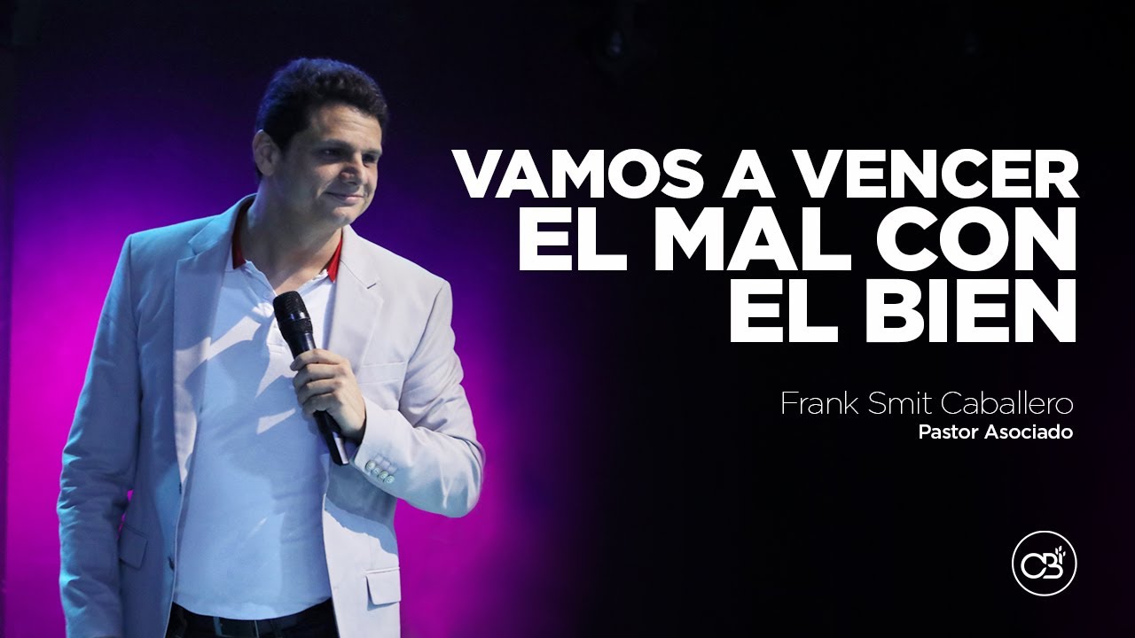 Palabra profética - Vamos a vencer el mal con el bien