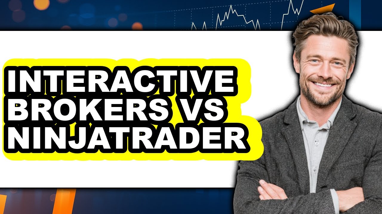 Interactive Brokers vs NinjaTrader - Which is Better?