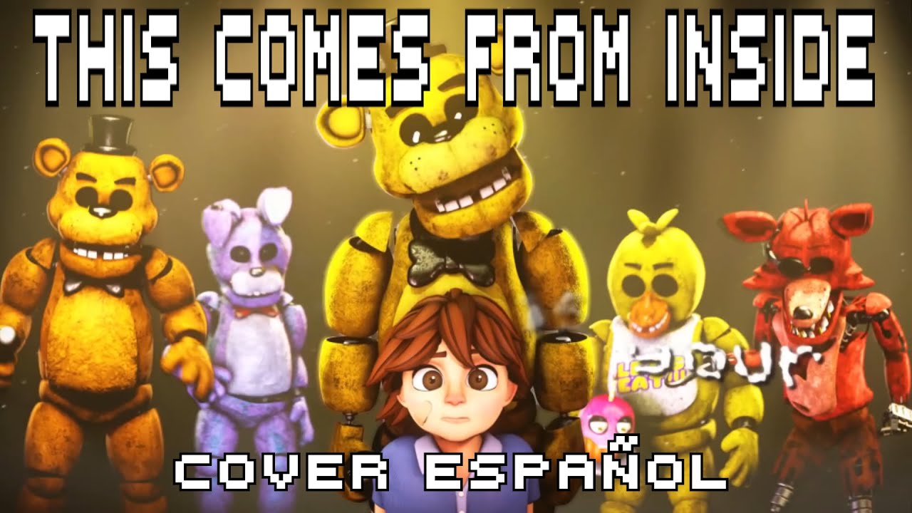 THIS COMES FROM INSIDE - FNAF Security Breach l Cover Español l @TheLivingTombstone