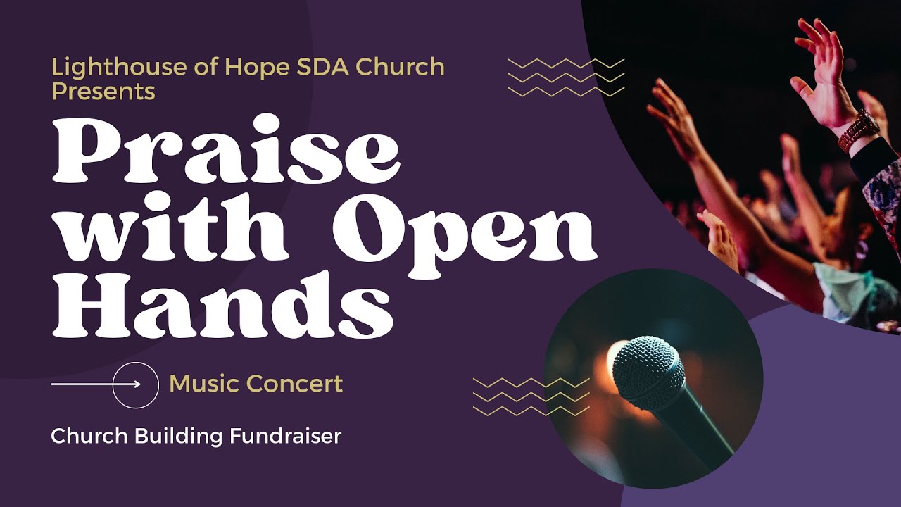 Praise with Open Hands   Lighthouse of Hope Fundraising Concert