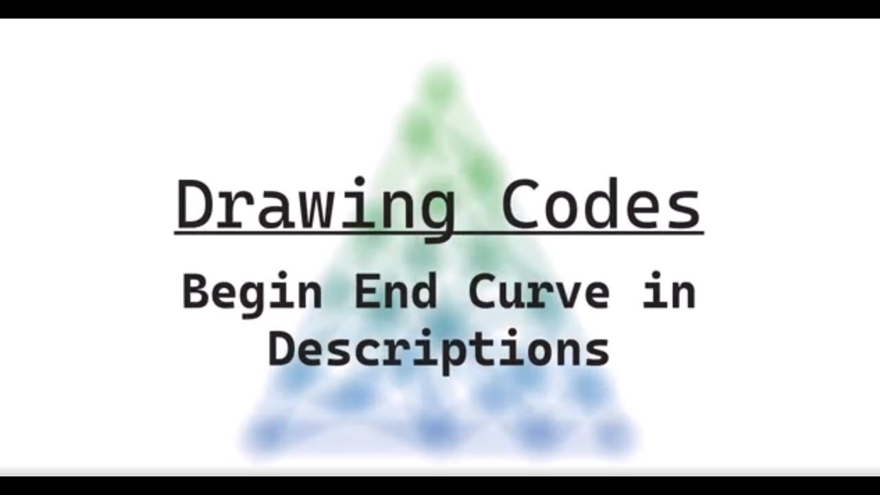 Drawings Codes Begin and End Curve in Point Descriptions