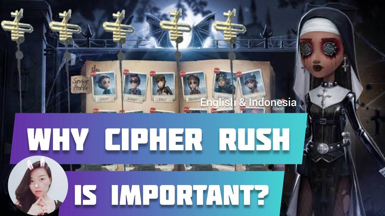 Why Cipher Rush is important? Identity V 第五人格