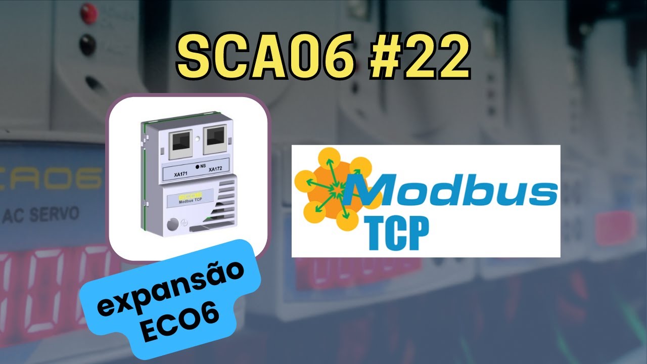 SCA06#22 - ECO6 Expansão Modbus TCP