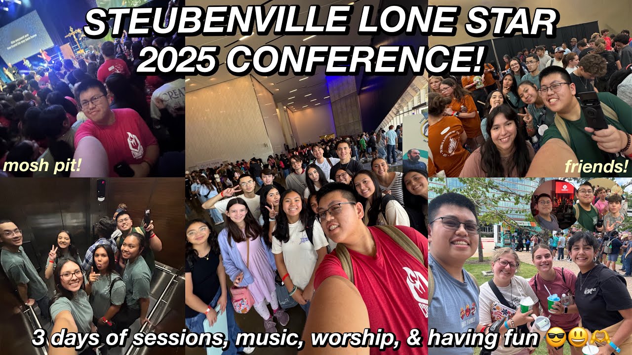 STEUBENVILLE LONE STAR CONFERENCE 2025 VLOG!