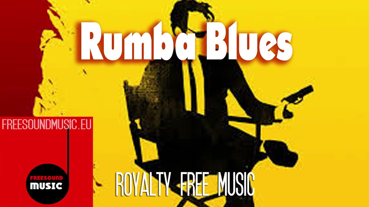 Tarantino would like it - Rumba Blues [no copyright]
