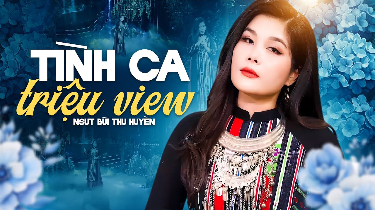 Tình Ca Triệu Views 