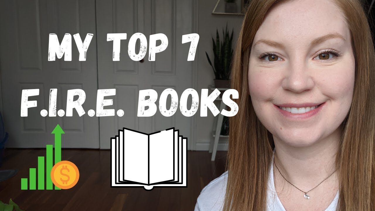 My Top 7 FIRE (Financial Independence Retire Early) Books!