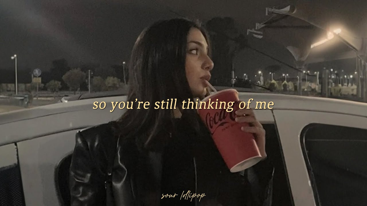 so you're still thinking of me (playlist)