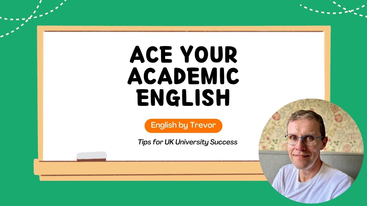 Ace Your Academic English: Tips for UK University Success