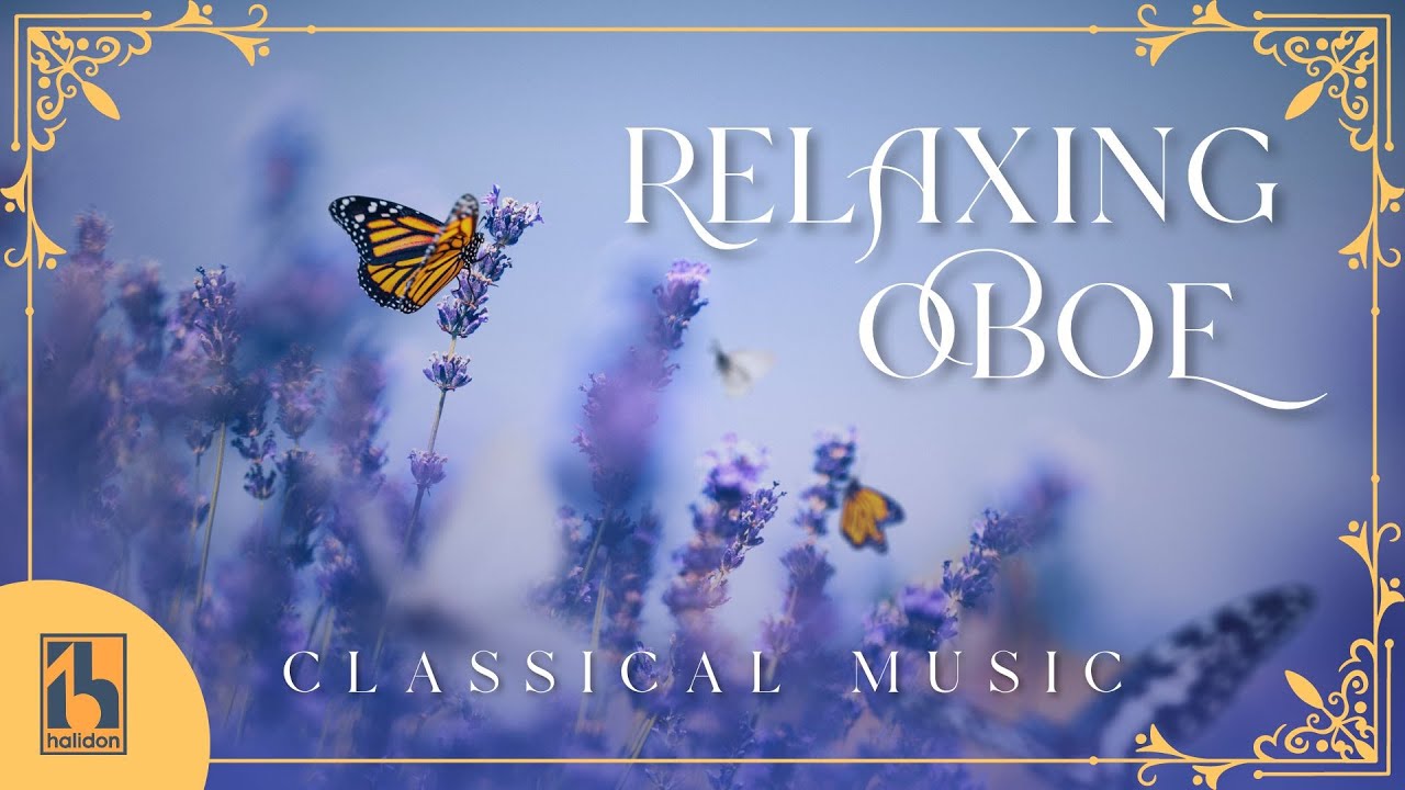 Classical Music - Relaxing Oboe